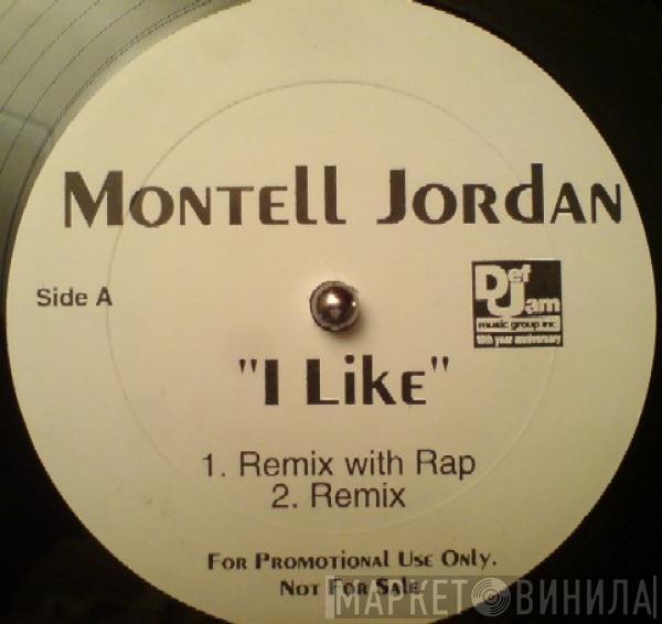  Montell Jordan  - I Like (Remix)