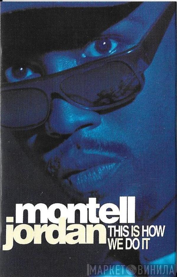 Montell Jordan - This Is How We Do It