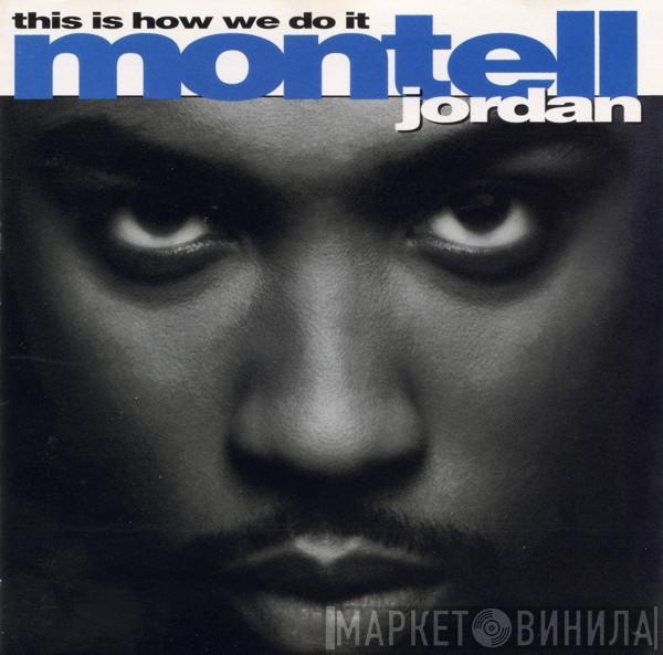  Montell Jordan  - This Is How We Do It