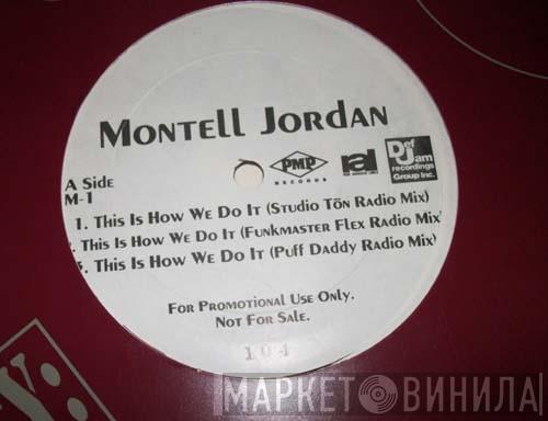  Montell Jordan  - This Is How We Do It