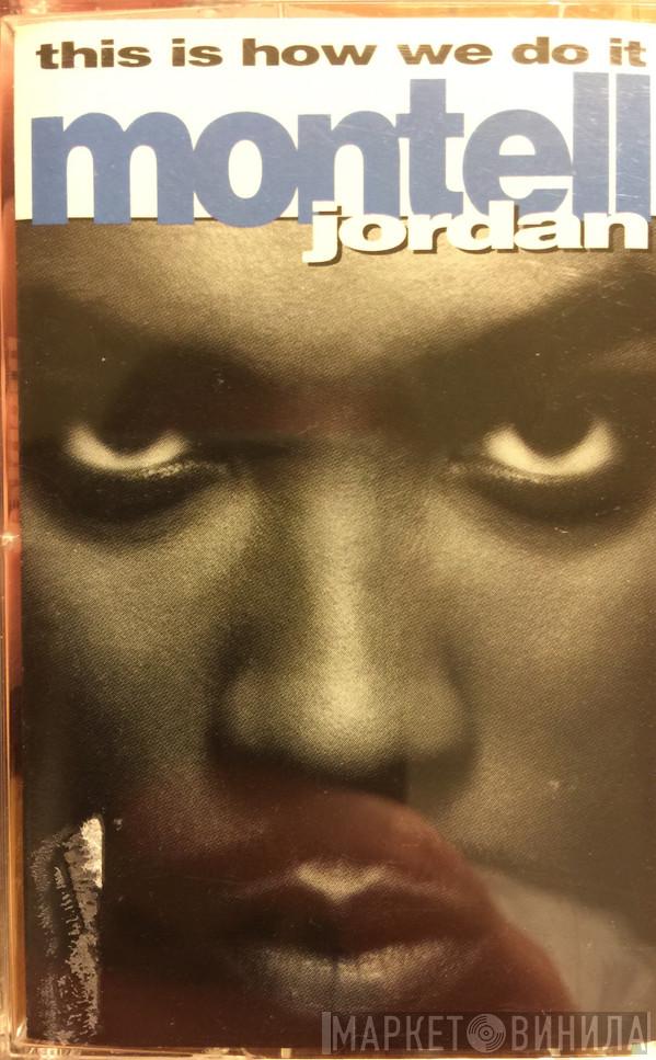  Montell Jordan  - This Is How We Do It