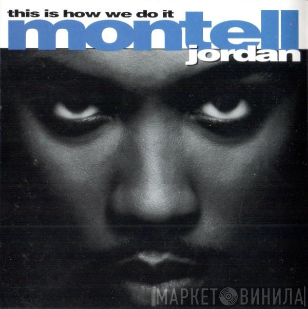  Montell Jordan  - This Is How We Do It