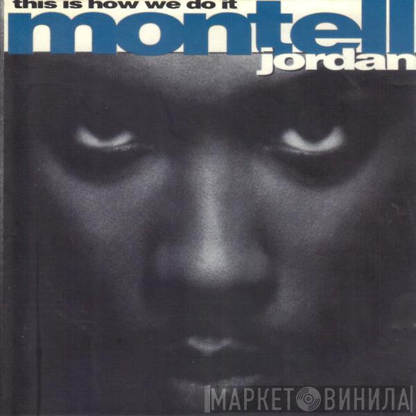  Montell Jordan  - This Is How We Do It