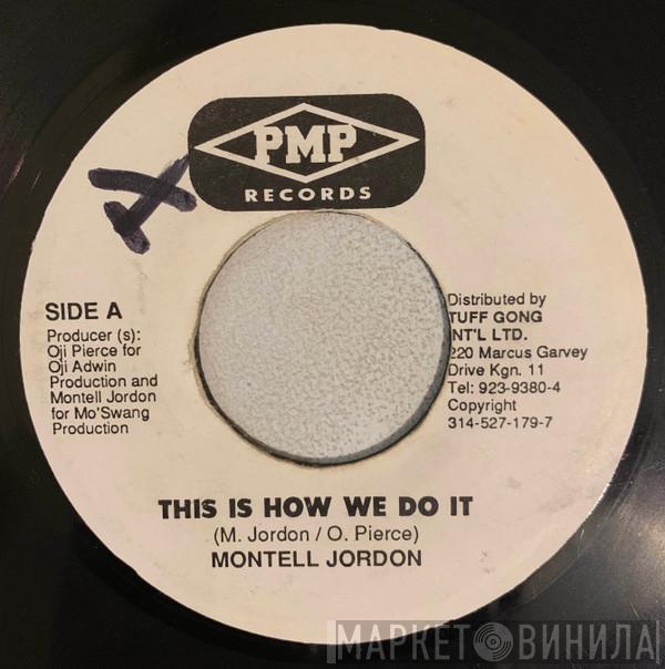  Montell Jordan  - This Is How We Do It