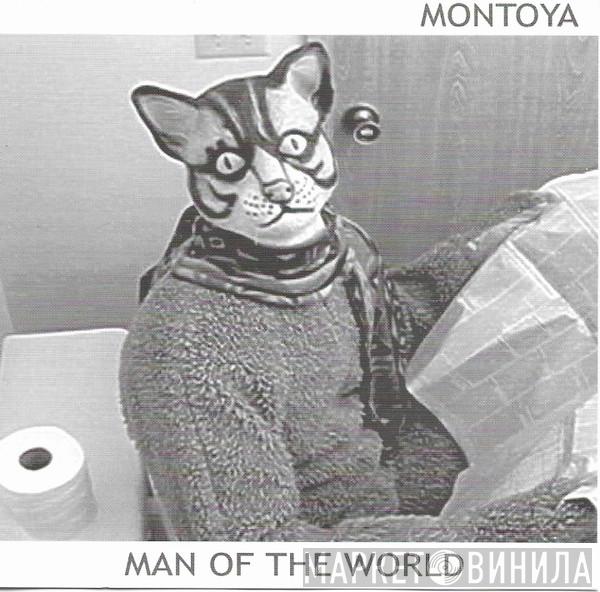 Montoya  - Man Of The World