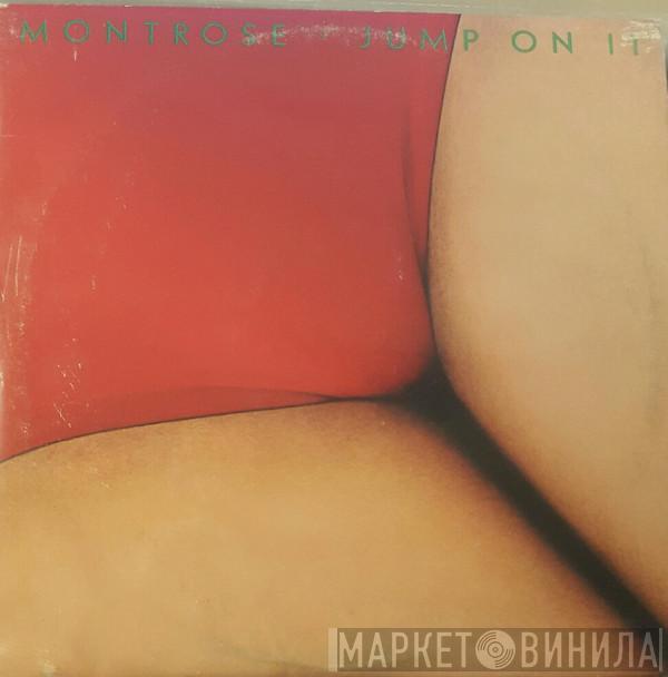  Montrose   - Jump On It