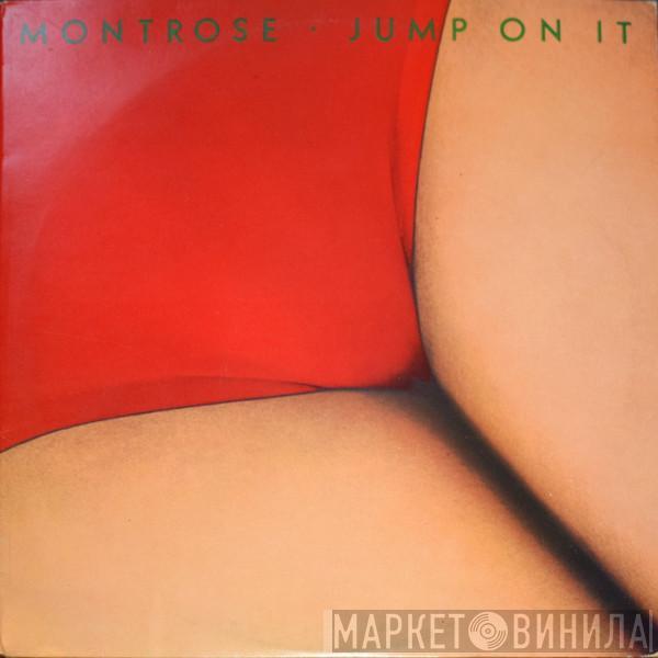  Montrose   - Jump On It