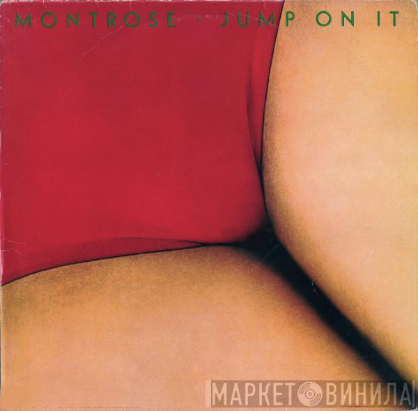  Montrose   - Jump On It