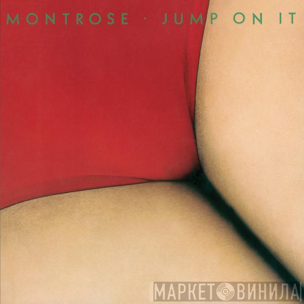  Montrose   - Jump On It