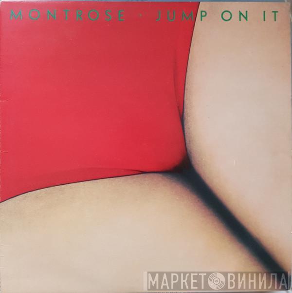  Montrose   - Jump On It