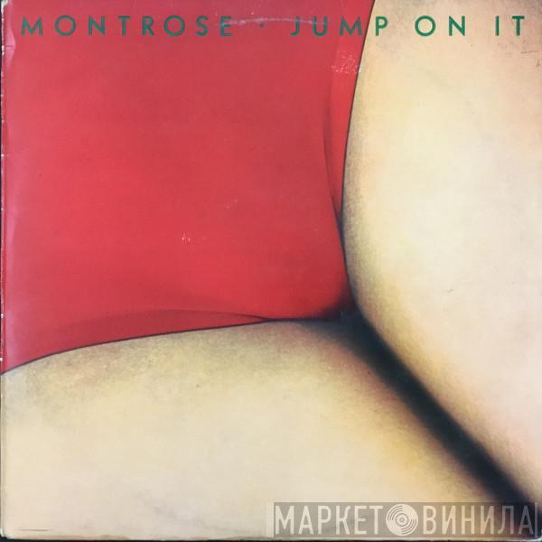  Montrose   - Jump On It