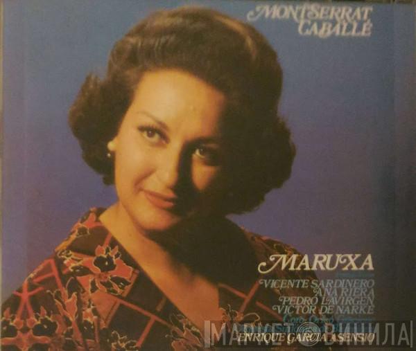 , Montserrat Caballé , Luis Pascual Frutos , Amadeo Vives , Vicente Sardinero , Ana Riera , Pedro Lavirgen , Víctor De Narke , Orfeó Gracienc , Orquestra Simfónica De Barcelona  Enrique Garcia Asensio  - Maruxa