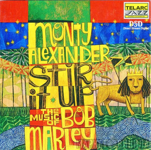  Monty Alexander  - Stir It Up - The Music Of Bob Marley