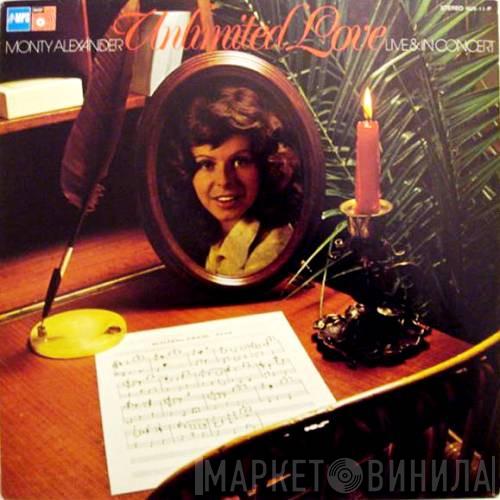  Monty Alexander  - Unlimited Love - Live & In Concert