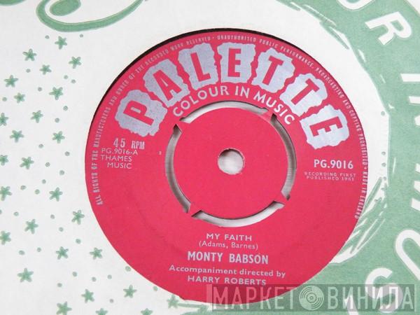Monty Babson - My Faith / The Moon Will Weep