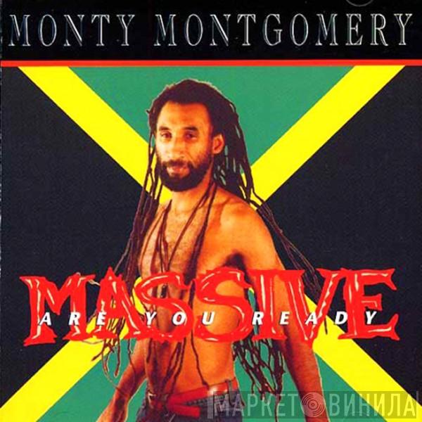 Monty Montgomery - Massive Are You Ready