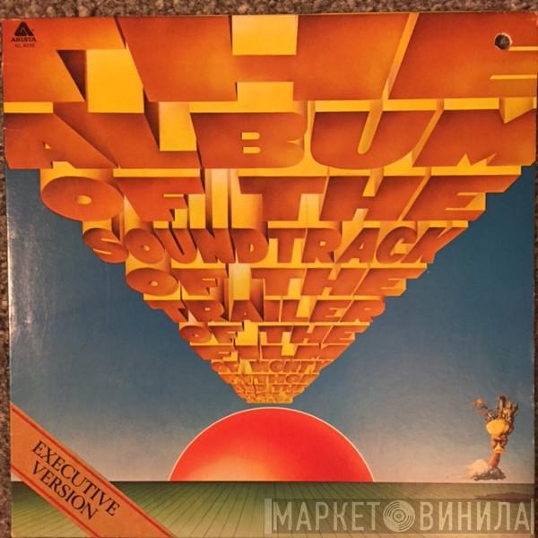 Monty Python - The Album Of The Soundtrack Of The Trailer Of The Film Of Monty Python And The Holy Grail (Executive Version)