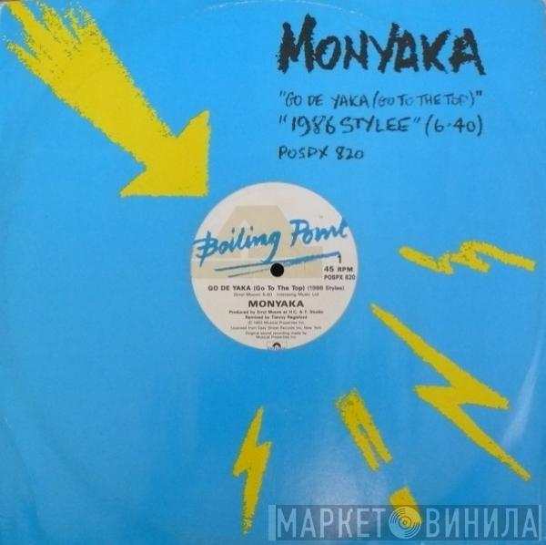  Monyaka  - Go De Yaka (Go To The Top) (1986 Stylee)