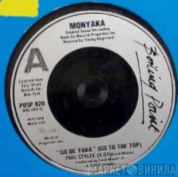 Monyaka - Go De Yaka (Go To The Top) (1986 Stylee)