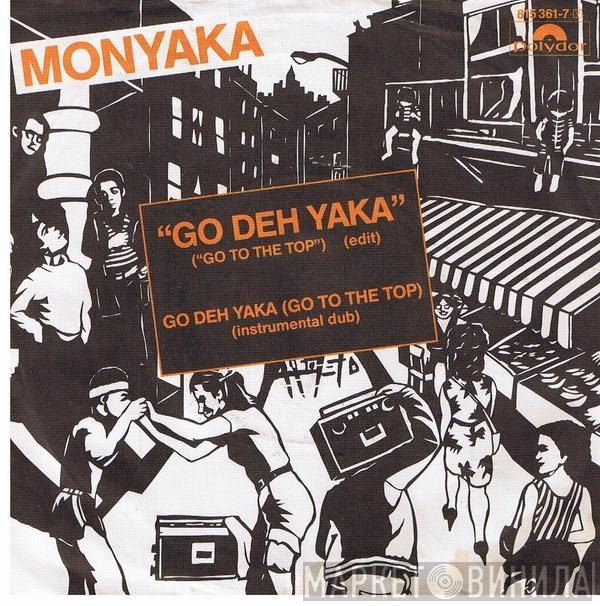  Monyaka  - Go Deh Yaka (Go To The Top)