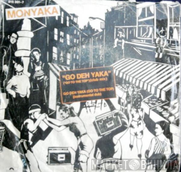  Monyaka  - Go Deh Yaka (Go To The Top)
