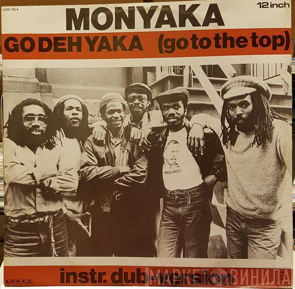  Monyaka  - Go Deh Yaka