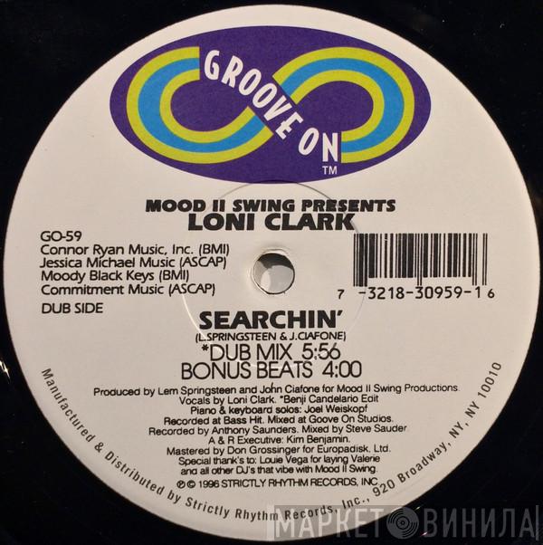 Mood II Swing, Loni Clark - Searchin'