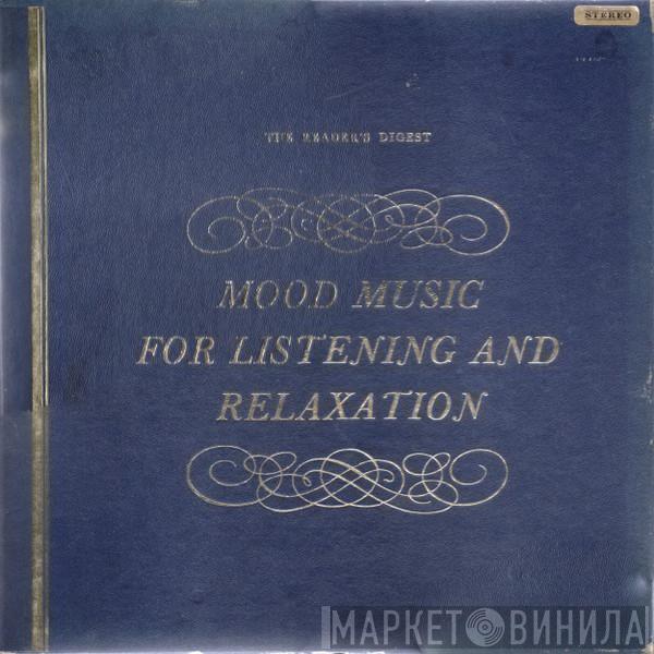  - Mood Music For Listening And Relaxation