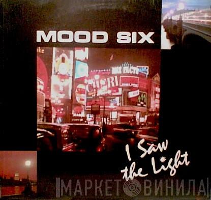 Mood Six - I Saw The Light