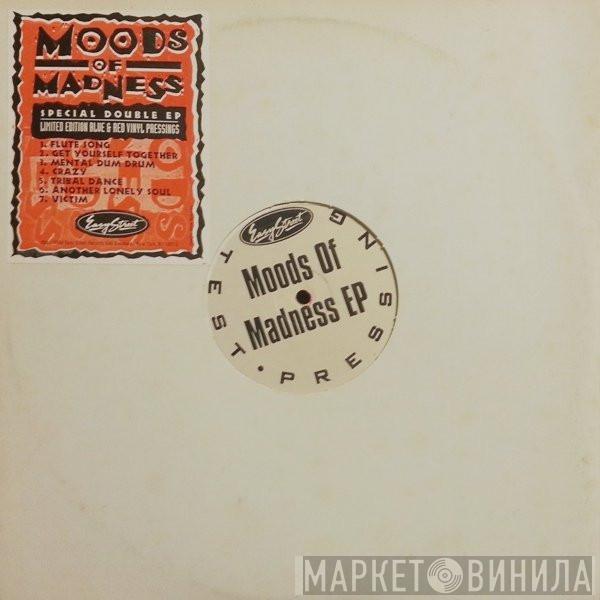 Moods Of Madness - Moods Of Madness EP