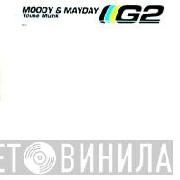 Moody & Mayday - House Muzik
