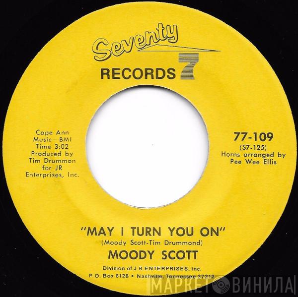 Moody Scott - May I Turn You On