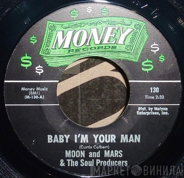 Moon And Mars, The Soul Producers - Baby I'm Your Man / I'll Go Back