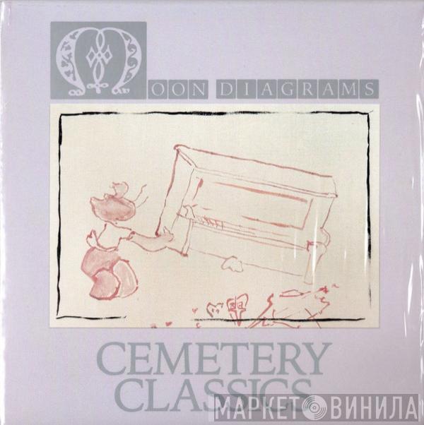 Moon Diagrams - Cemetery Classics