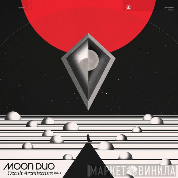 Moon Duo - Occult Architecture Vol. 1