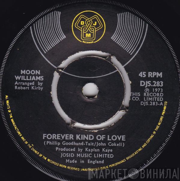 Moon Williams - Forever Kind Of Love