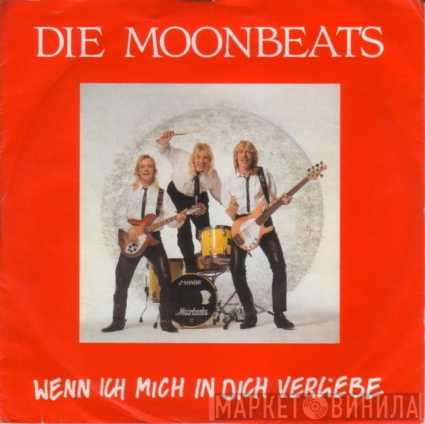 Moonbeats - Wenn Ich Mich In Dich Verliebe