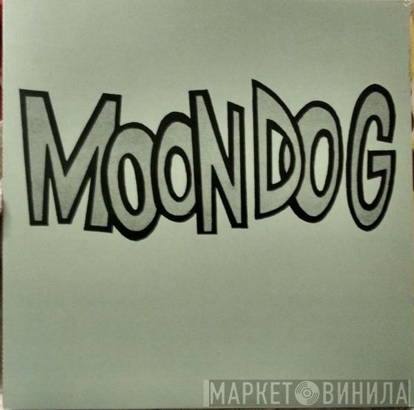 Moondog  - Moondog And His Friends