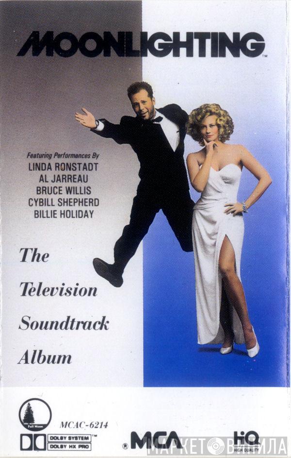  - Moonlighting (The Television Soundtrack Album)
