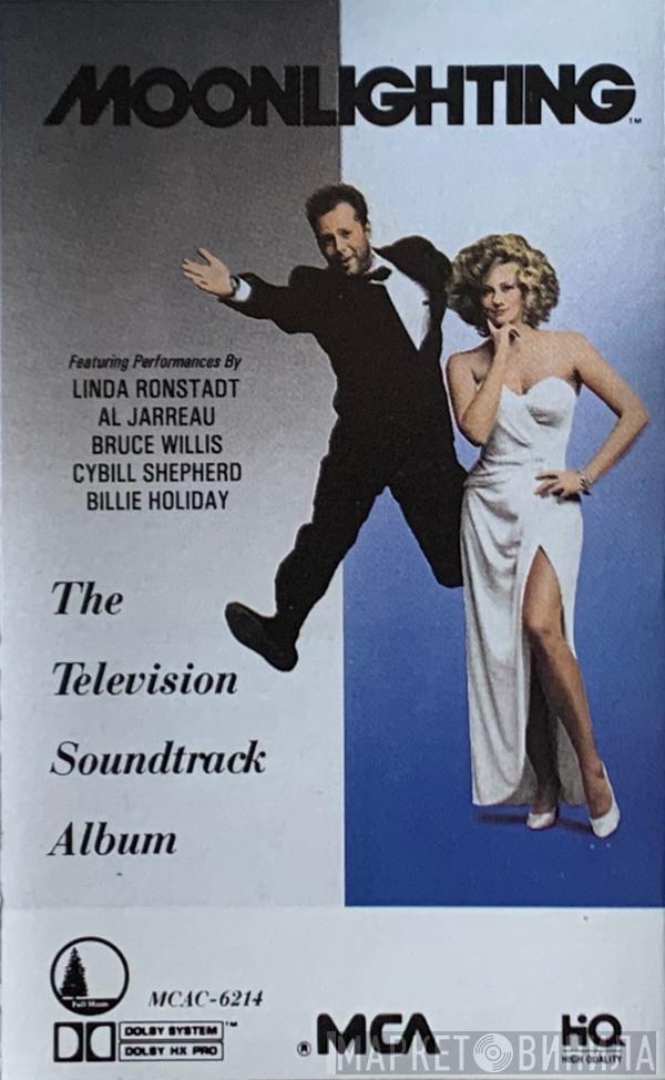  - Moonlighting (The Television Soundtrack Album)