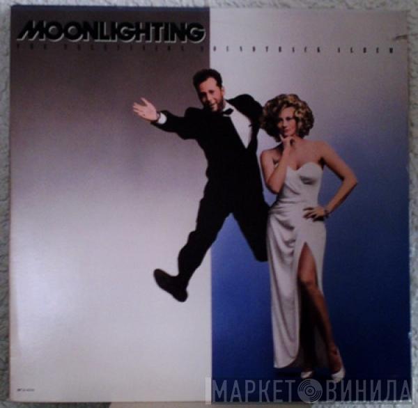 - Moonlighting (The Television Soundtrack Album)