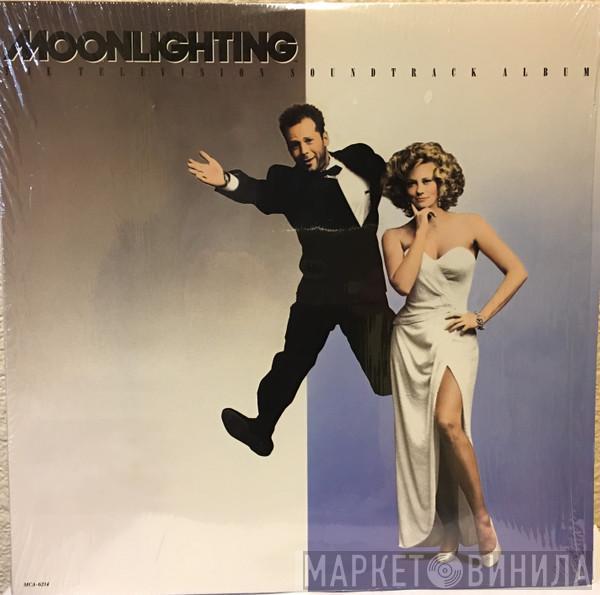  - Moonlighting (The Television Soundtrack Album)