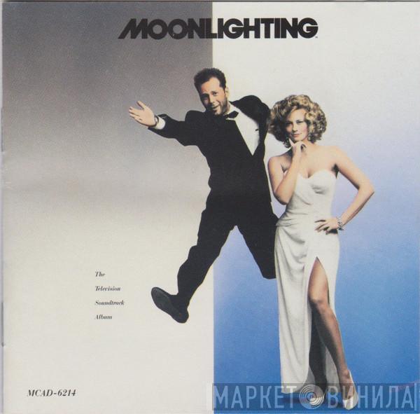 - Moonlighting (The Television Soundtrack Album)