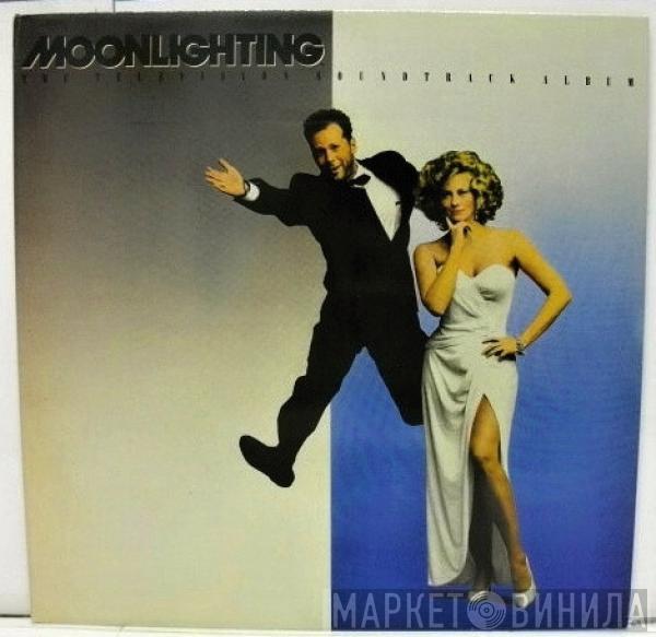  - Moonlighting (The Television Soundtrack Album)