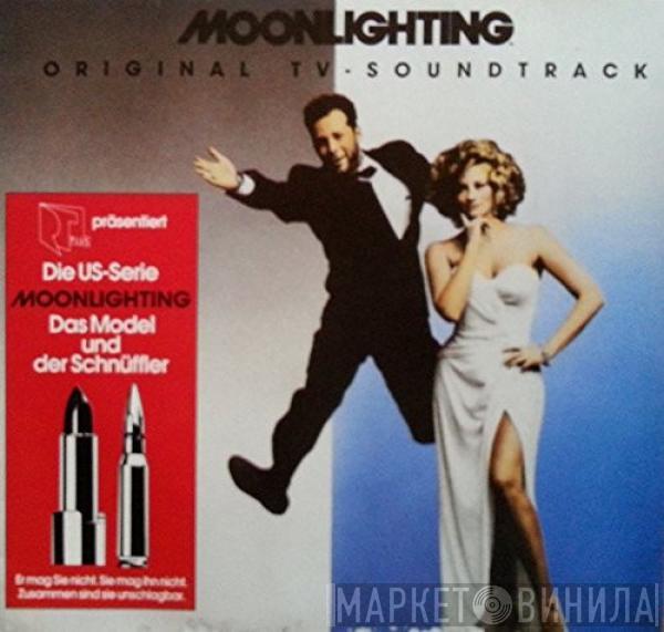  - Moonlighting - Das Model Und Der Schnüffler (The Television Soundtrack Album)