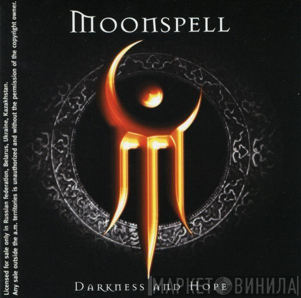 Moonspell - Darkness And Hope