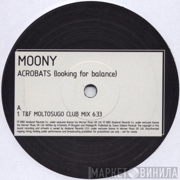 Moony - Acrobats (Looking For Balance)