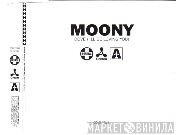  Moony  - Dove (I'll Be Loving You)