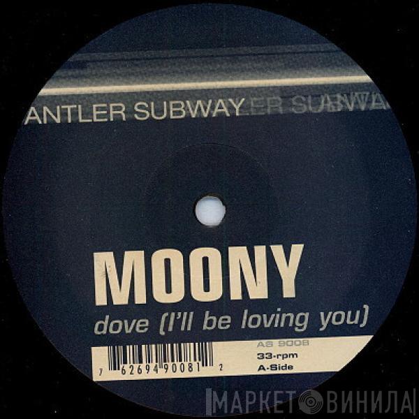  Moony  - Dove (I'll Be Loving You)