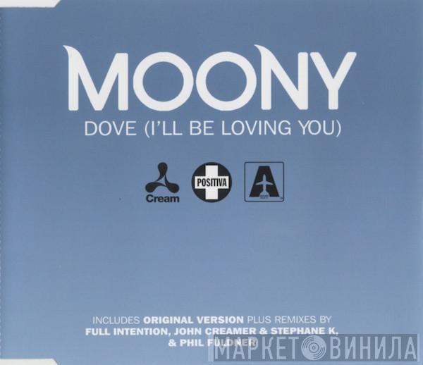  Moony  - Dove (I'll Be Loving You)